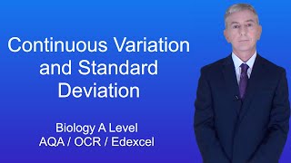 A Level Biology Revision "Continuous Variation and Standard Deviation"