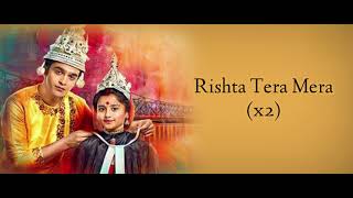 Rishta Tera Mera❤:- Beautiful Song Of Barrister Babu Serial (Eng. Subtitle) Aurra & Pravisht Mishra🔥