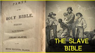 The Slave Bible | Why was Most of the Old Testament Omitted? #slavery