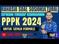 [PART 2] PASTI SKOR 4 | RAHASIA SOSIOKULTURAL ADA DISINI | TES PPPK 2024