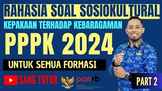 [PART 2] PASTI SKOR 4 | RAHASIA SOSIOKULTURAL ADA DISINI | TES PPPK 2024