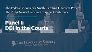 Panel I: DEI in the Courts [2024 North Carolina Chapters Conference]