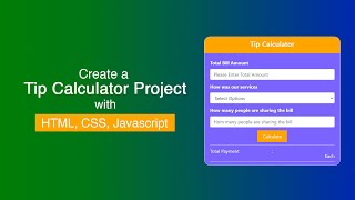 Tip Calculator using HTML, CSS, and JavaScript | Programming | Beginner JavaScript Project.