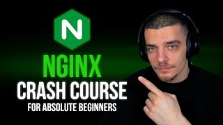 NGINX Crash Course: Web Server, Reverse Proxy & Load Balancer