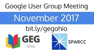 November 2017 Google User Group Meeting