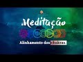 MEDITAÇÃO PARA ALINHAR OS CHAKRAS! Suave e tranquila!