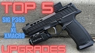 Top Upgrades for the SIG SAUER P365/X/XL/ XMacro 2024 Update