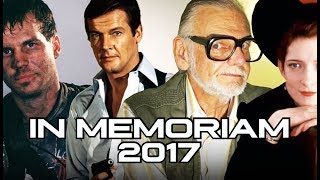 In Memoriam 2017 - A Tribute to those We Lost In Film and Television | John Heard, Roger Moore
