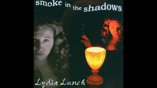 Lydia Lunch - Smoke In The Shadows CD (Breakin Beats/Atavistic 2004)