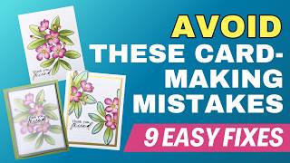 How to AVOID These 9 Card Making Mistakes in 2026!