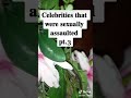 Celebrities that were sexually assaulted pt.3 #shorts