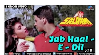 Jab Haal E Dil Tumse Kehne Ko | Alka Yagnik | Salaami 1994 Songs | Ayub Khan, Roshini Jaffer