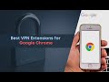 Unlimited Free VPN For Google Chrome