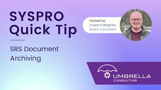 SYSPRO Quick Tip | SRS Document Archiving