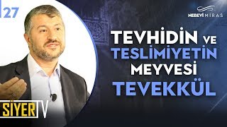 Tevhidin ve Teslimiyetin Meyvesi Tevekkül |  Muhammed Emin Yıldırım (27. Ders)