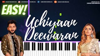 UCHIYAAN DEEWARAN | BAARI 2 | EASY PIANO TUTORIAL | BILAL SAEED | MOMINA MUSTEHSAN | UMAIR MEHMOOD