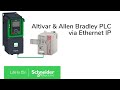 Set Ethernet IP Communication Between Altivar & Allen Bradley PLCs | Schneider Electric Support