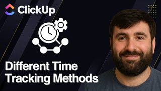 Different Time Tracking Methods in ClickUp