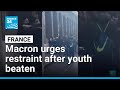 French President Macron urges restraint after right-wing youth fatally beaten • FRANCE 24 English