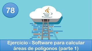 78. Programación en Java || POO || Ejercicio - Software para calcular áreas de polígonos (parte 1)