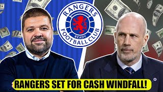 Rangers Set For Cash Windfall Ahead Of The Summer + Ferguson Urges Rangers To Sign Duo!