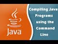 Compiling Java Programs using the Command Line