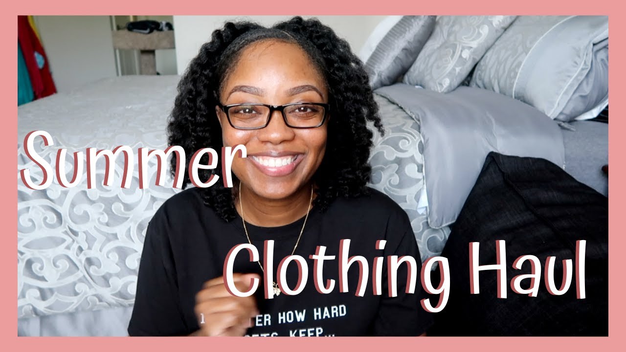 Summer Clothing Haul Youtube