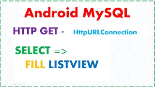 Android PHP MySQL Ep.02 : HTTP GET - Retrieve,Show In ListView