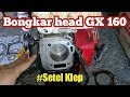 Bongkar head mesin GX 160 yang macet | setel klep gx 160