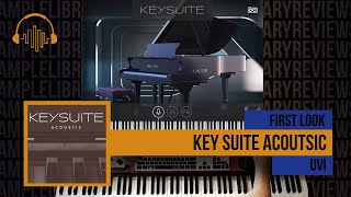 First Look: Key Suite Acoustic by UVI