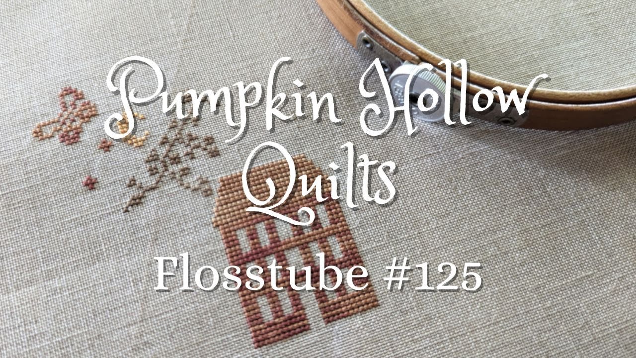 Flosstube 125 End Of October Update And Happy Halloween Youtube