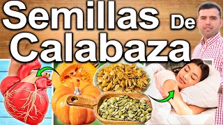 SEMILLAS DE CALABAZA, AUYAMA, O ZAPALLO O PUMPKIN - ¿Para Qué Sirve? - Beneficios De Las Semillas