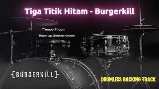 Tiga Titik Hitam - Burgerkill | Drumless Song