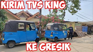 KIRIM TVS KING 2 UNIT KE GRESIK