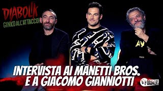 DIABOLIK - GINKO ALL'ATTACCO! (2022) | Intervista ai Manetti Bros e a Giacomo Gianniotti