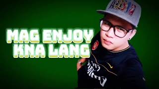 MAG ENJOY KNA LANG DENRICK music ( official lyrics video )