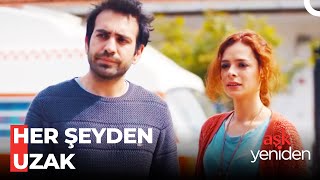 Bölüm 49: Her Şeyden Uzak - @AskYeniden