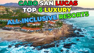 Top 6 Best Luxury Resorts In Cabo San Lucas