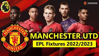 Man United FC Fixtures 22/23 | Update 22 August 2022 | English Premier League Fixtures