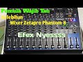 Review//Tutorila-Mixer Zetapro phantom8 Efex Memgan Nyessss