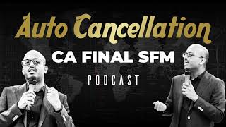 Auto Cancellation Sum | CA Final | SFM | Forex | SSEI