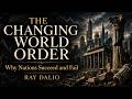 RAY DALIO: The Changing World Order | Summary