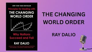 RAY DALIO: The Changing World Order | Summary