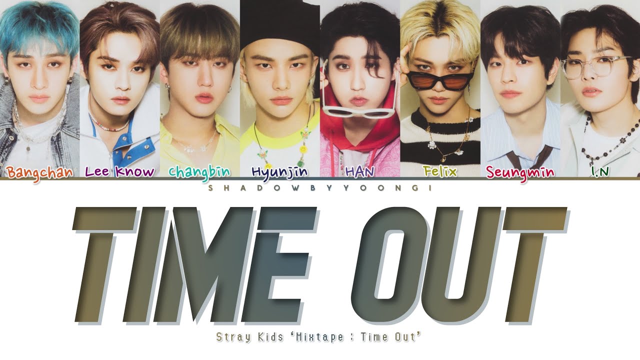 Stray Kids "Time Out" (Color Coded Lyrics) | ShadowByYoongi - YouTube