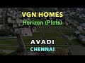 Avadi Plots For Sale | VGN Horizon | Plots in Chennai | Chennai Lands and Properties