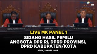 LIVE MK Panel 1 - Sidang Hasil Pemilu Anggota DPR RI,DPRD Provinsi, DPRD Kabupaten/kota