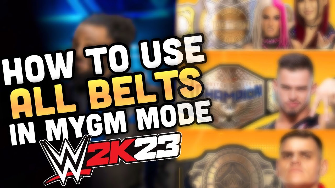 How To USE ALL THE BELTS In MYGM MODE In WWE 2K23 MyGM Mode Tips And ...