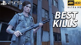 The Last of Us 2 PS5 - Best Kills 5 ( Grounded ) | 4k 60FPS