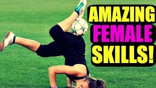 Female Freestyle Skills #Are You Ready!