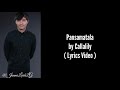 Pansamantala by Callalily ( Lyrics Video )